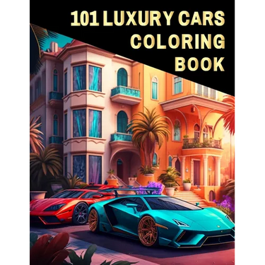 101 Luxury Cars Coloring Book