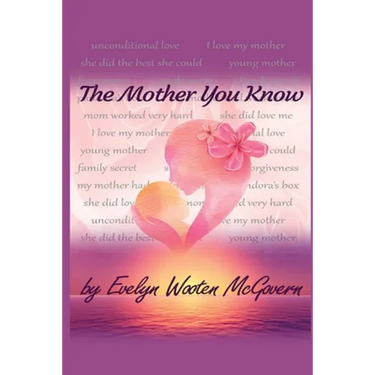 The Mother You Know