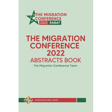 The Migration Conference 2022 Abstracts Book