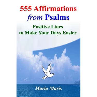 555 Affirmations from Psalms: Positive Lines to Make Your Days Easier