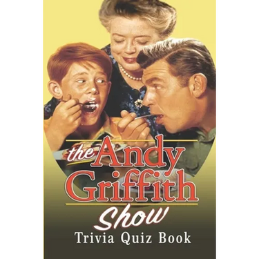 The Andy Griffith Show: Trivia Quiz Book