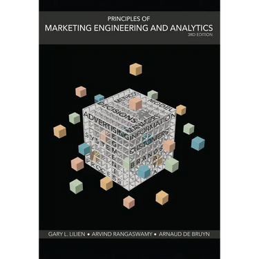 Principles of Marketing Engineering and Analytics