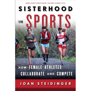 Sisterhood in Sports: How Female Athletes Collaborate and Compete