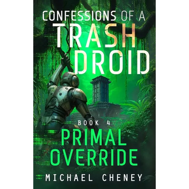 Primal Override: A sci-fi adventure thriller for adults who love robot fiction