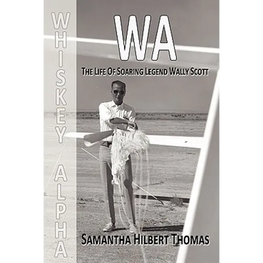 Wa the Life of Soaring Legend Wally Scott