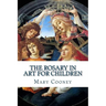 The Rosary in Art for Children