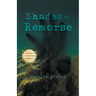 Shades of Remorse