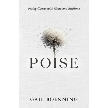 Poise: Facing Cancer with Grace and Resilience