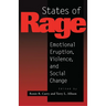 States of Rage: On Cultural Emotion and Social Change