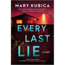 Every Last Lie: A Thrilling Suspense Novel from the Author of Local Woman Missing