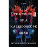 The Truth Of A Kaleidoscope Mind