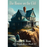 The House on the Cliff: A Positronic Book