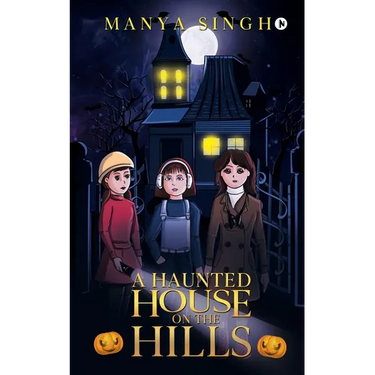 A Haunted House on the Hills