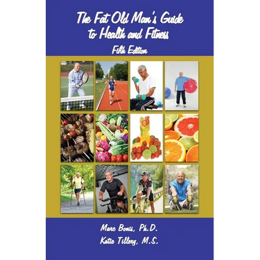 The Fat Old Man's Guide to Health and Fitness: Fifth Edition