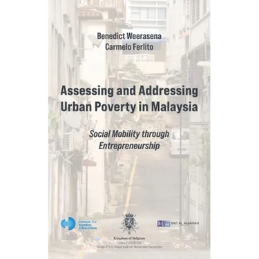 Assessing and Addressing Urban Poverty in Malaysia: Social Mobility through Entrepreneurship