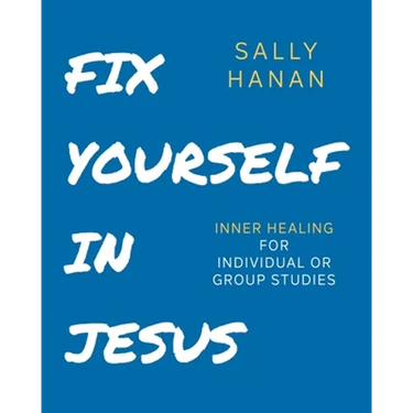 Fix Yourself: In Jesus