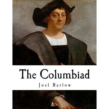The Columbiad: A Poem