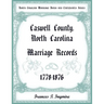 North Carolina Marriage Bonds and Certificates Series: Caswell County, North Carolina, 1778-1876