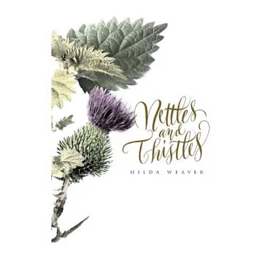 Nettles and Thistles