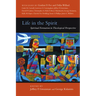 Life in the Spirit: Spiritual Formation in Theological Perspective