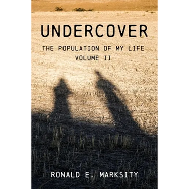 Undercover: The Population of My Life: Volume II