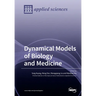 Dynamical Models of Biology and Medicine