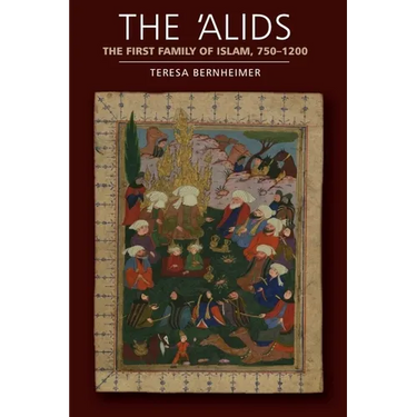 The 'Alids: The First Family of Islam, 750-1200