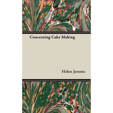 Concerning Cake Making