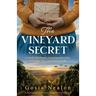 The Vineyard Secret: An absolutely addictive and emotional wartime historical fiction novel