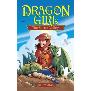 Dragon Girl: The Secret Valley