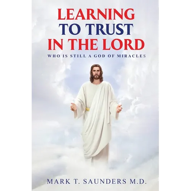 Learning to Trust in the Lord