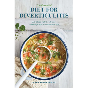 The Essential Diet for Diverticulitis: A 3-Stage Nutrition Guide to Manage and Prevent Flare-Ups