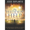 The Hidden Help: The Mysterious Work of Angels In the Bible and In My Life
