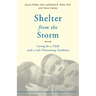 Shelter from the Storm: Caring for a Child with a Life-Threatening Condition