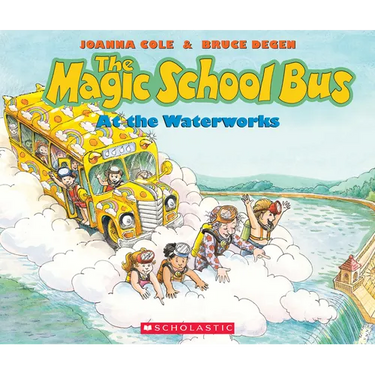 The Magic School Bus at the Waterworks