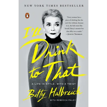 I'll Drink to That: A Life in Style, with a Twist