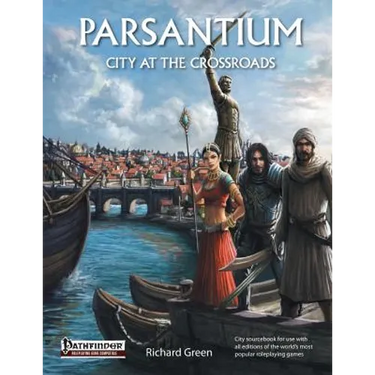 Parsantium: City at the Crossroads