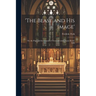 'the Beast and His Image': Or, the Pope and the Council of Trent, a Comm. Upon Revel. XIII