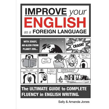 Improve Your English As A Foreign Language: The Ultimate Guide (8+)