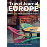 Travel Journal Europe: Capture Every Special Moment on the Continent
