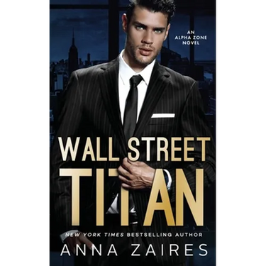 Wall Street Titan: An Alpha Zone Novel