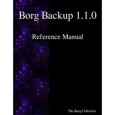 Borg Backup 1.1.0 Reference Manual