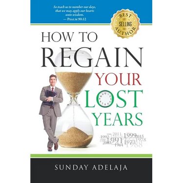 How To Regain Your Lost Years