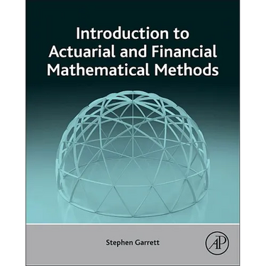 Introduction to Actuarial and Financial Mathematical Methods