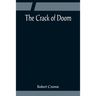 The Crack of Doom