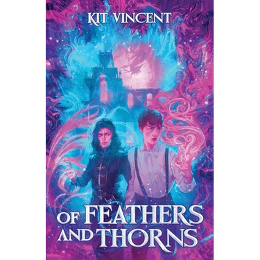 Of Feathers and Thorns