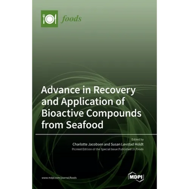 Advance in Recovery and Application of Bioactive Compounds from Seafood