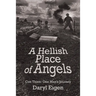 A Hellish Place of Angels: Con Thien: One Man's Journey