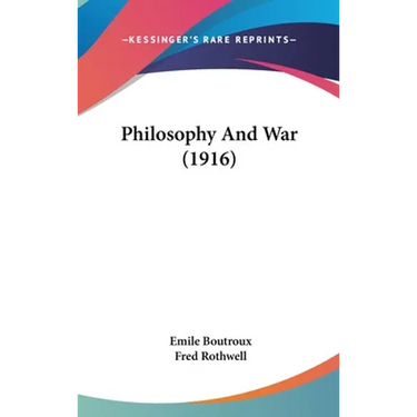 Philosophy And War (1916)