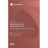 Wastewater and Waste Treatment: Overview, Challenges and Current Trends (Volume II)